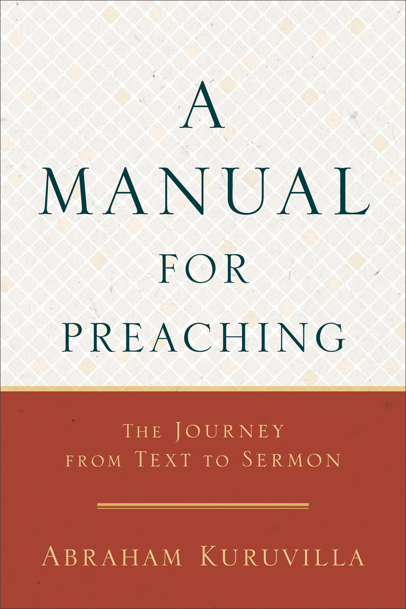 A Manual for Preaching - Re-vived