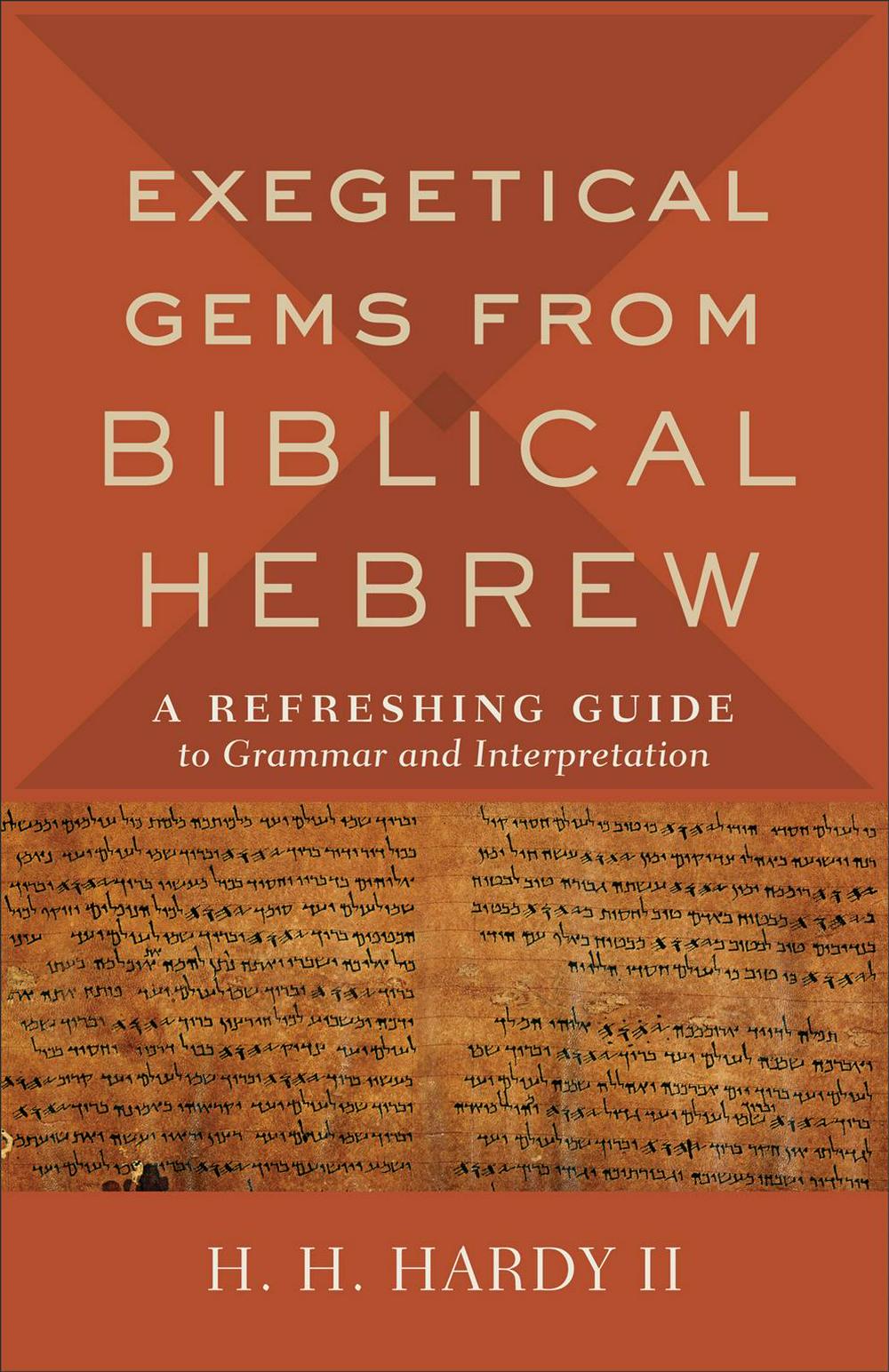 Exegetical Gems from Biblical Hebrew - Re-vived