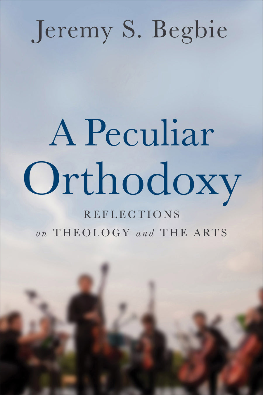 A Peculiar Orthodoxy - Re-vived