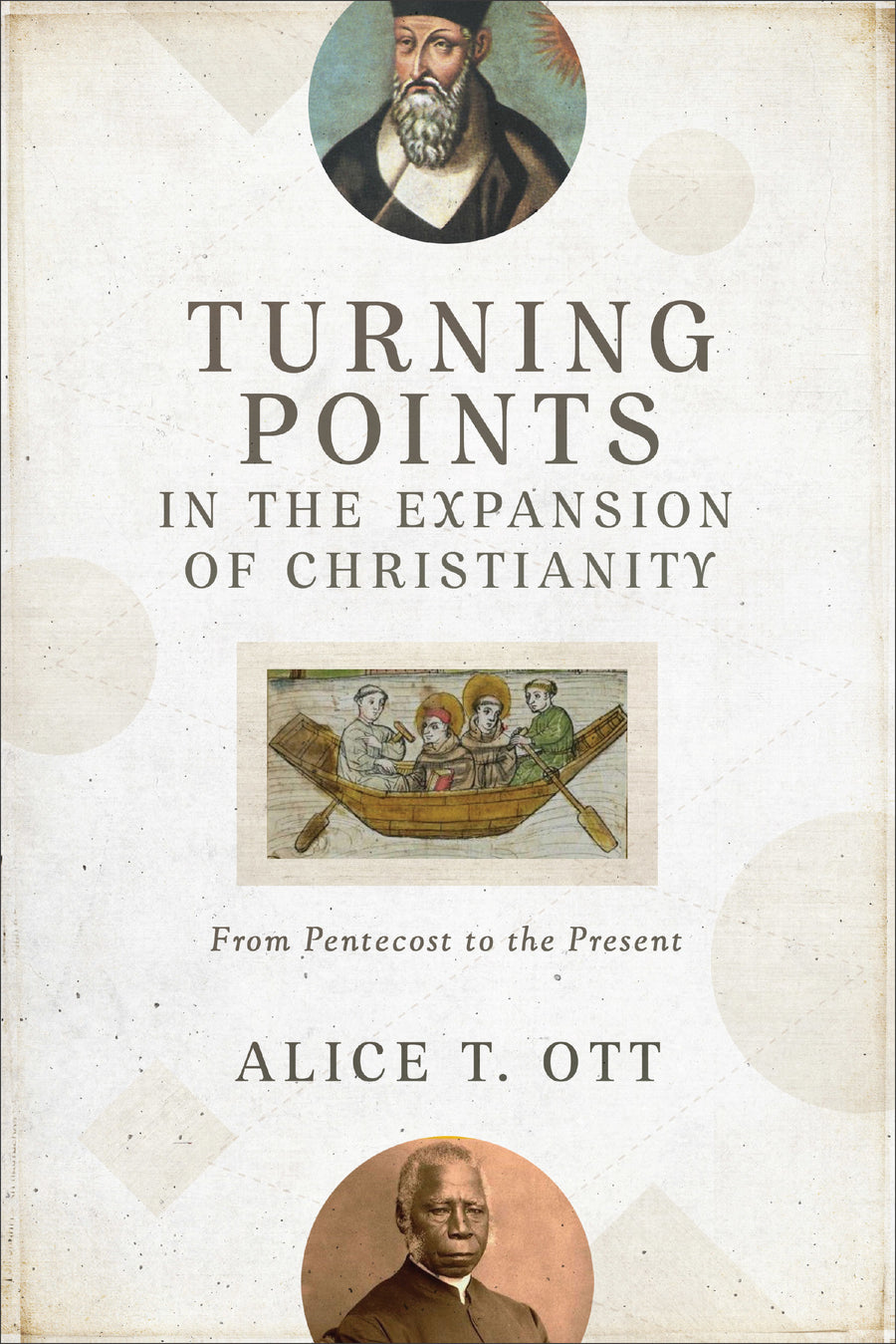 Turning Points in the Expansion of Christianity - Re-vived
