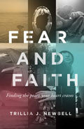 Fear And Faith Paperback - Trillia Newbell - Re-vived.com