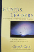 Elders And Leaders Paperback - Gene Getz - Re-vived.com