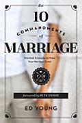 The Ten Commandments Of Marriage Paperback Book - Ed Young - Re-vived.com