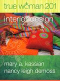 True Woman 201: Interior Design - Ten Elements of Biblical Womanhood Paperback - Nancy Leigh DeMoss - Re-vived.com