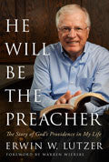 He Will Be The Preacher Paperback - Erwin Lutzer - Re-vived.com