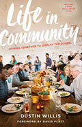 Life In Community Paperback - Dustin Willis - Re-vived.com