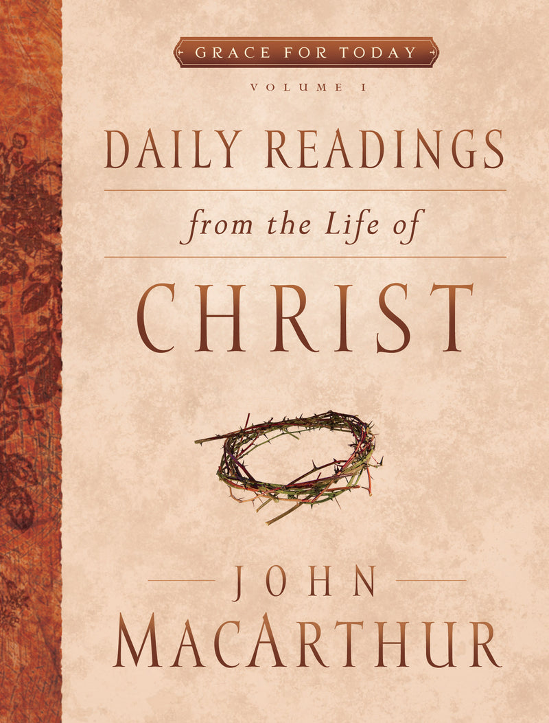 Daily Readings From the Life of Christ, Volume 1 - Re-vived