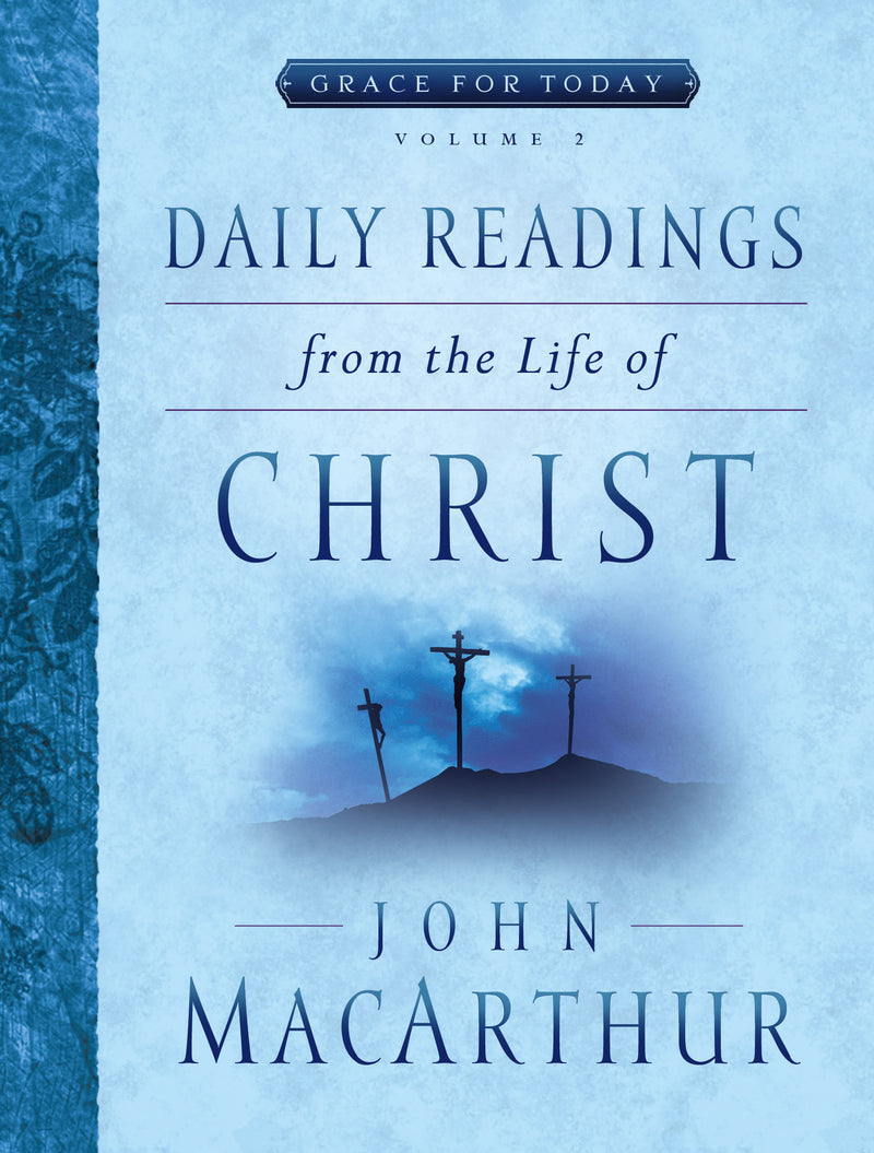 Daily Readings From the Life of Christ, Volume 2 - Re-vived