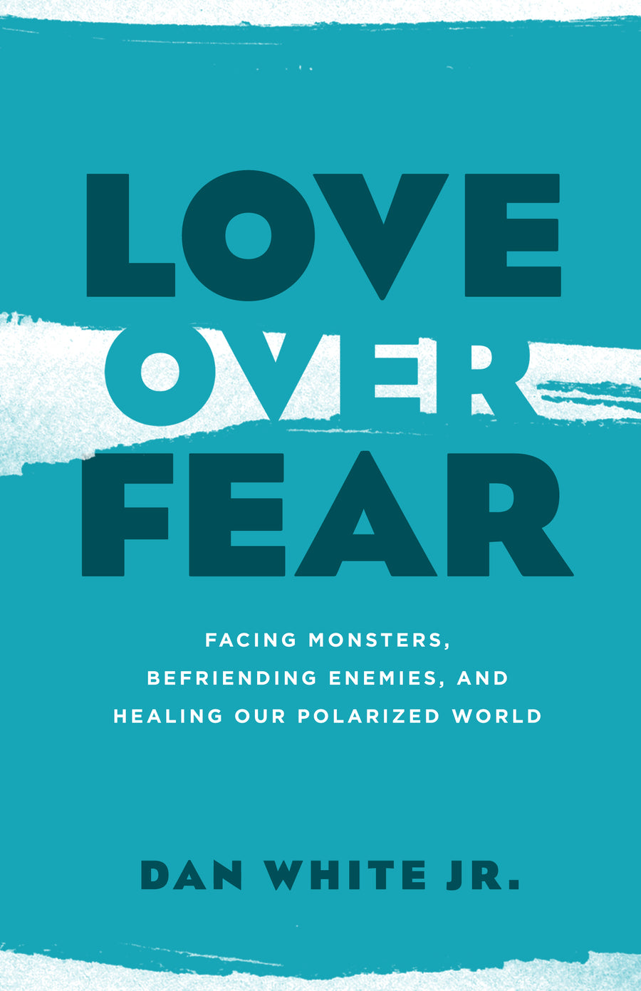 Love Over Fear - Re-vived