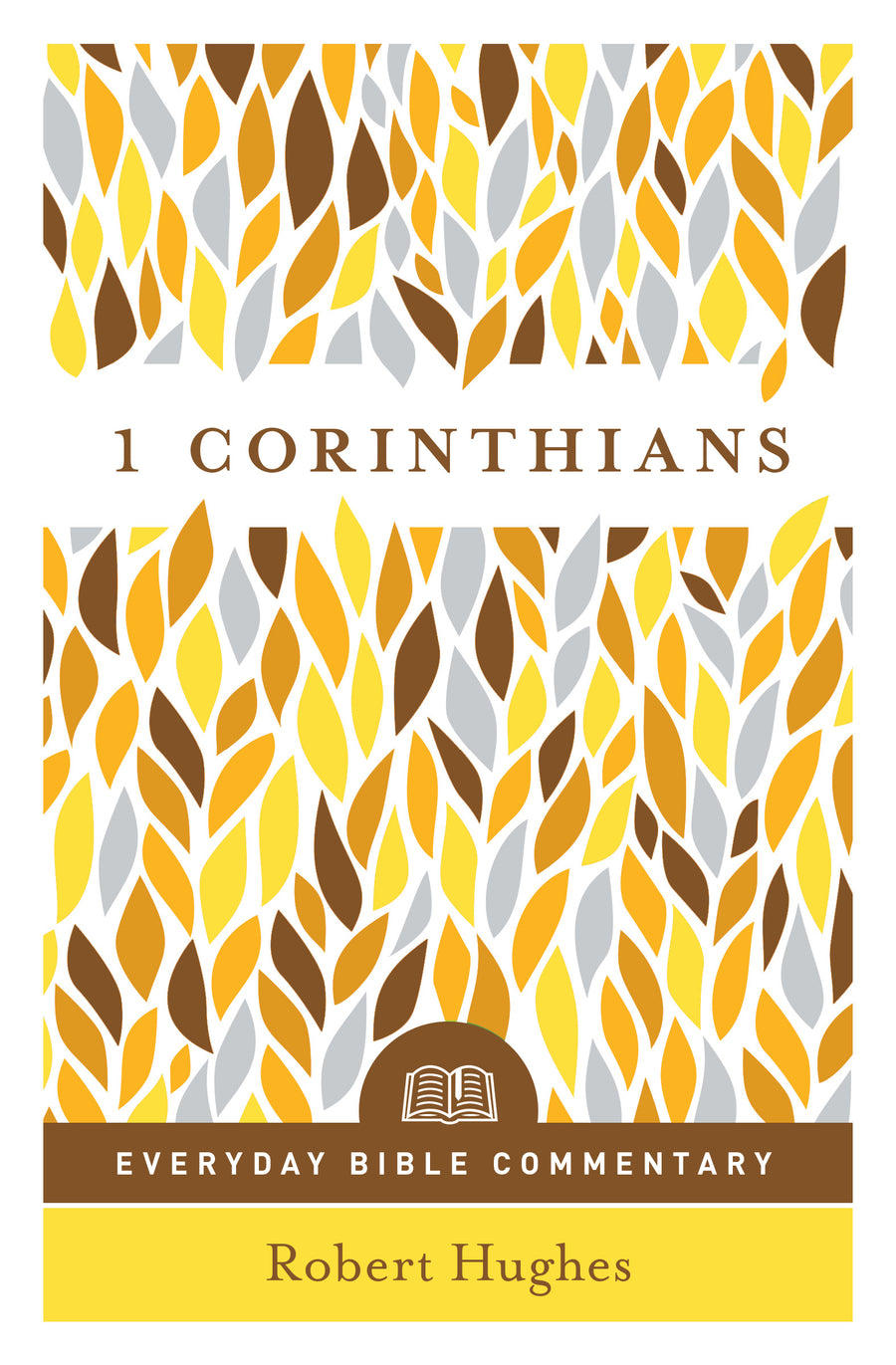 1 Corinthians- Everyday Bible Commentary - Re-vived
