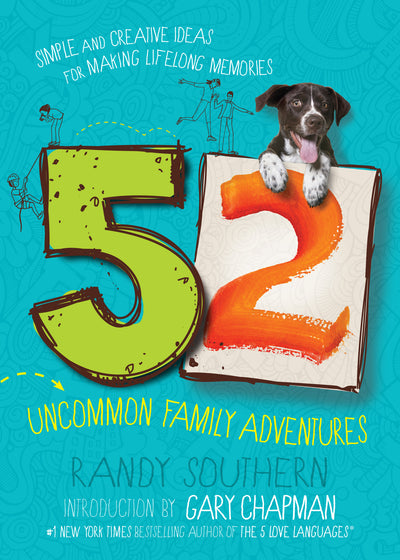 52 Uncommon Family Adventures - Re-vived