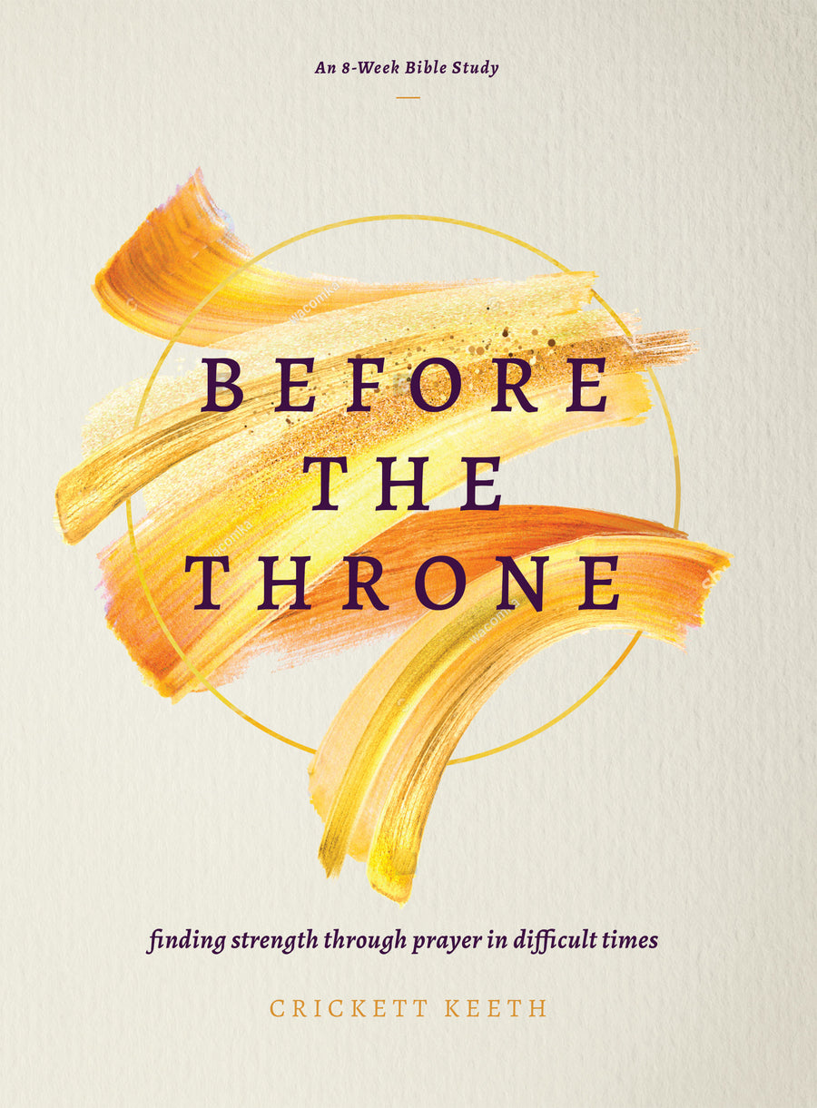 Before the Throne (An 8-Week Bible Study) - Re-vived