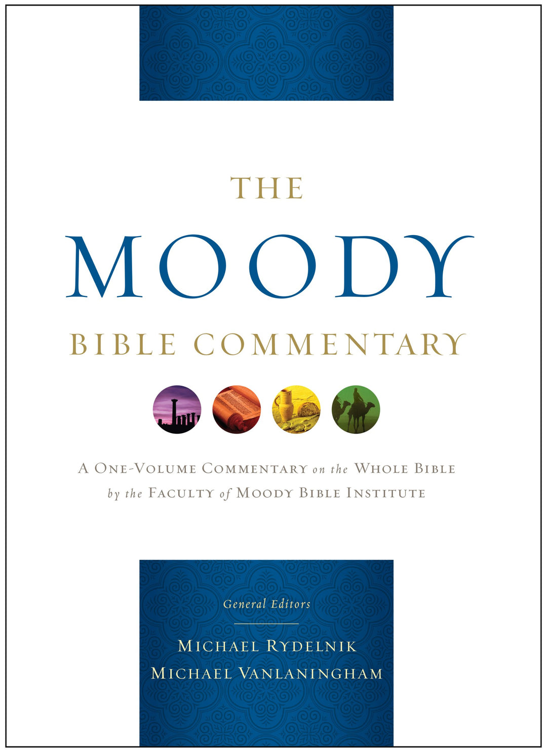 The Moody Bible Commentary - Re-vived