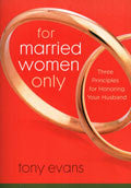 For Married Women Only Paperback - Tony Evans - Re-vived.com