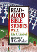Read Aloud Bible Stories Volume 3 Hardback - Ella Lindvall - Re-vived.com
