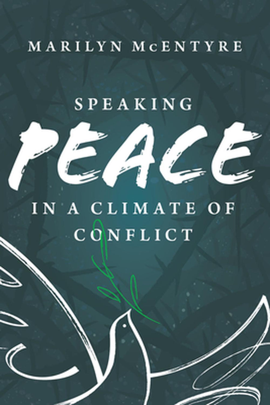 Speaking Peace in a Climate of Conflict - Re-vived