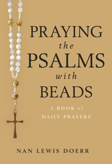Praying the Psalms with Beads - Re-vived