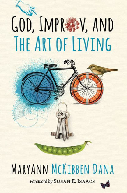God, Improv, and the Art of Living - Re-vived