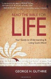 Read the Bible for Life: Your Guide to Understanding and Living God's Word - Guthrie, George - Re-vived.com