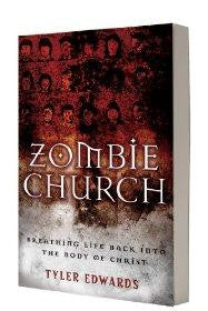 Zombie Church: Breathing Life Back into the Body of Christ - EDWARDS TYLER - Re-vived.com