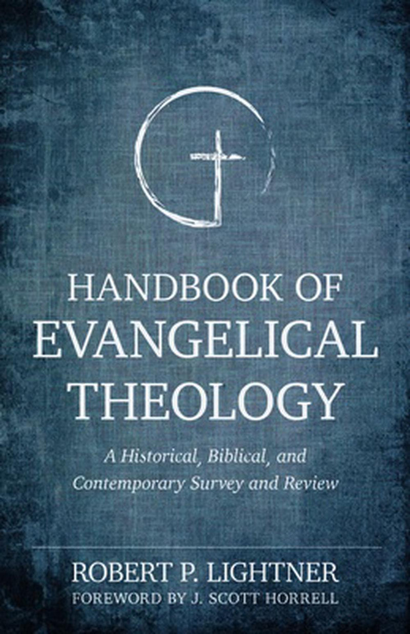 Handbook of Evangelical Theology