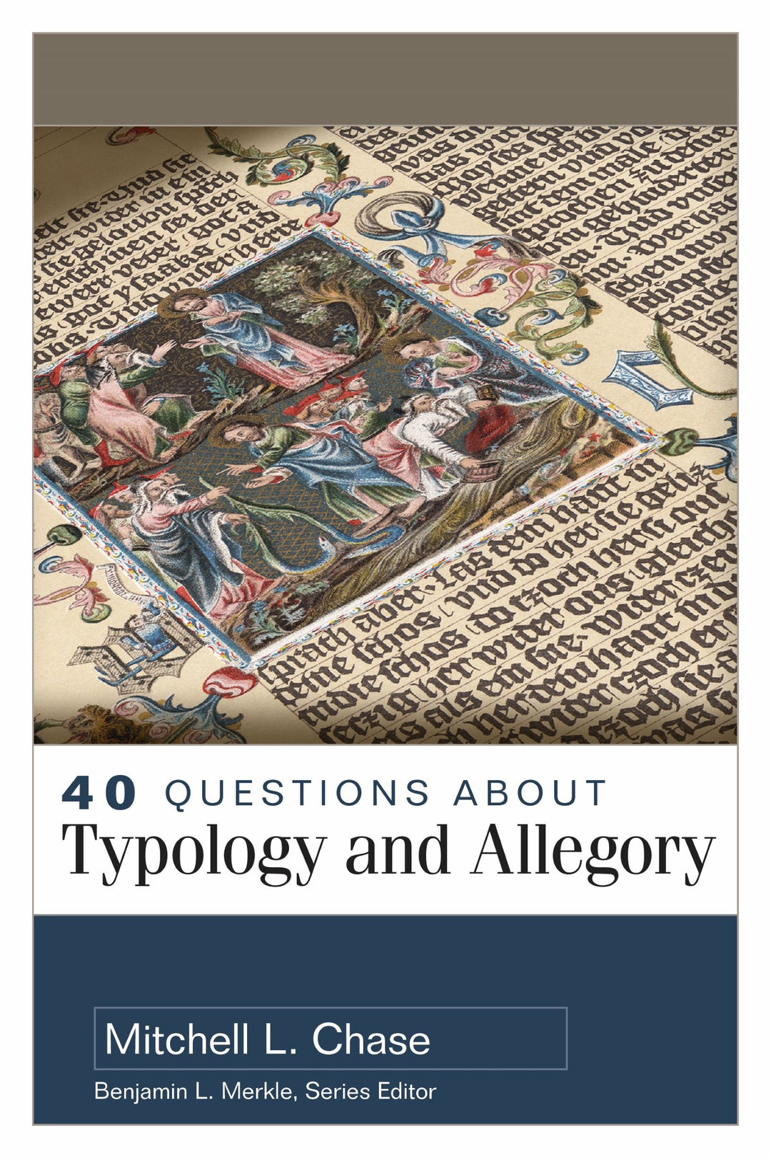 40 Questions About Typology and Allegory - Re-vived