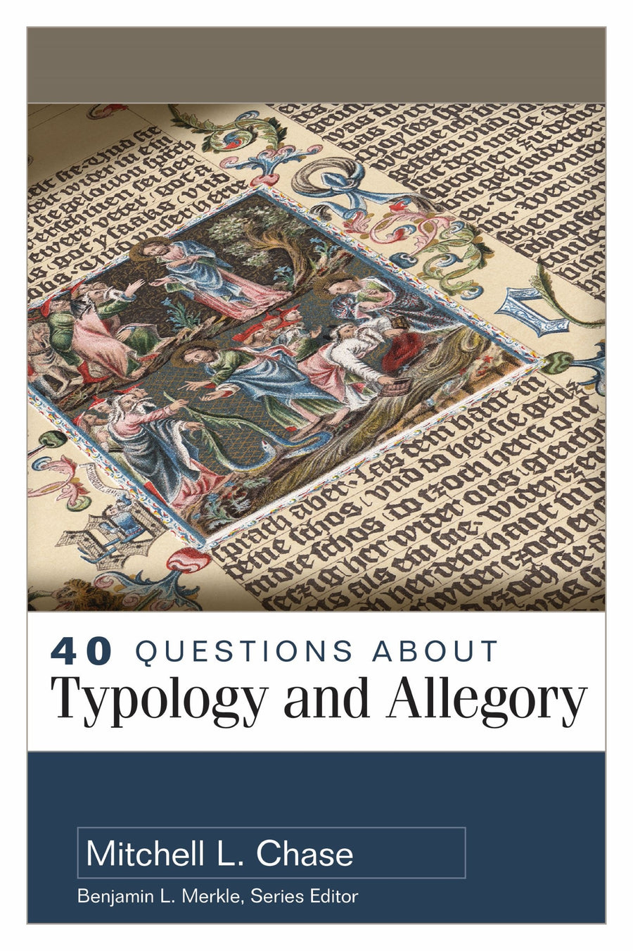 40 Questions About Typology and Allegory - Re-vived