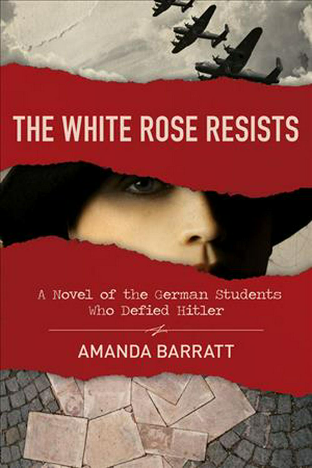 The White Rose Resists - Re-vived