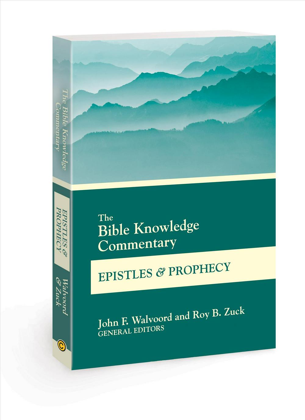 The Bible Knowledge Commentary Epistles & Prophecy - Re-vived