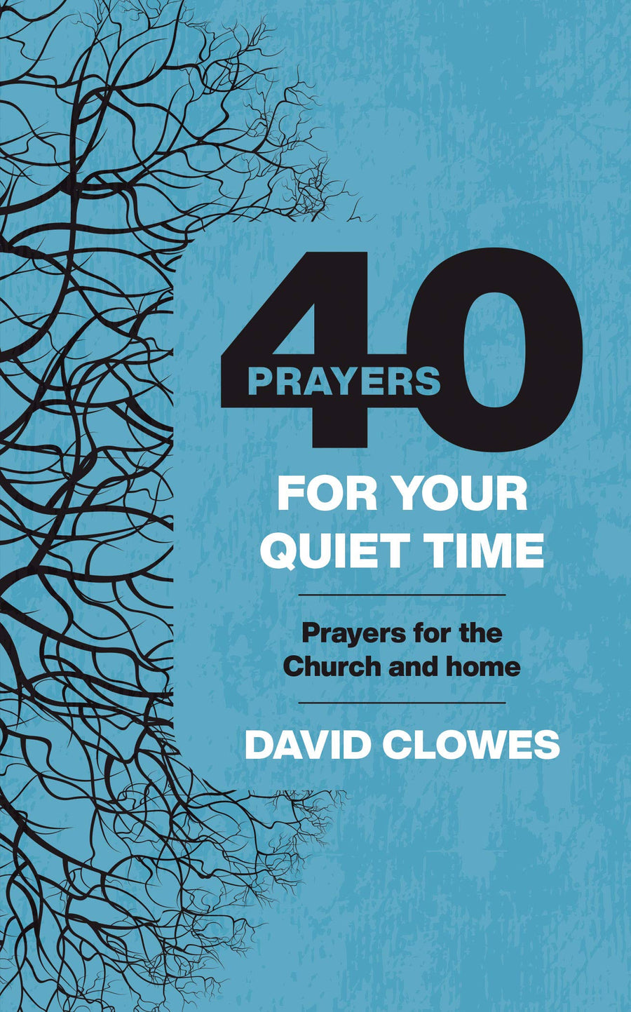 40 Prayers for Your Quiet Time - Re-vived