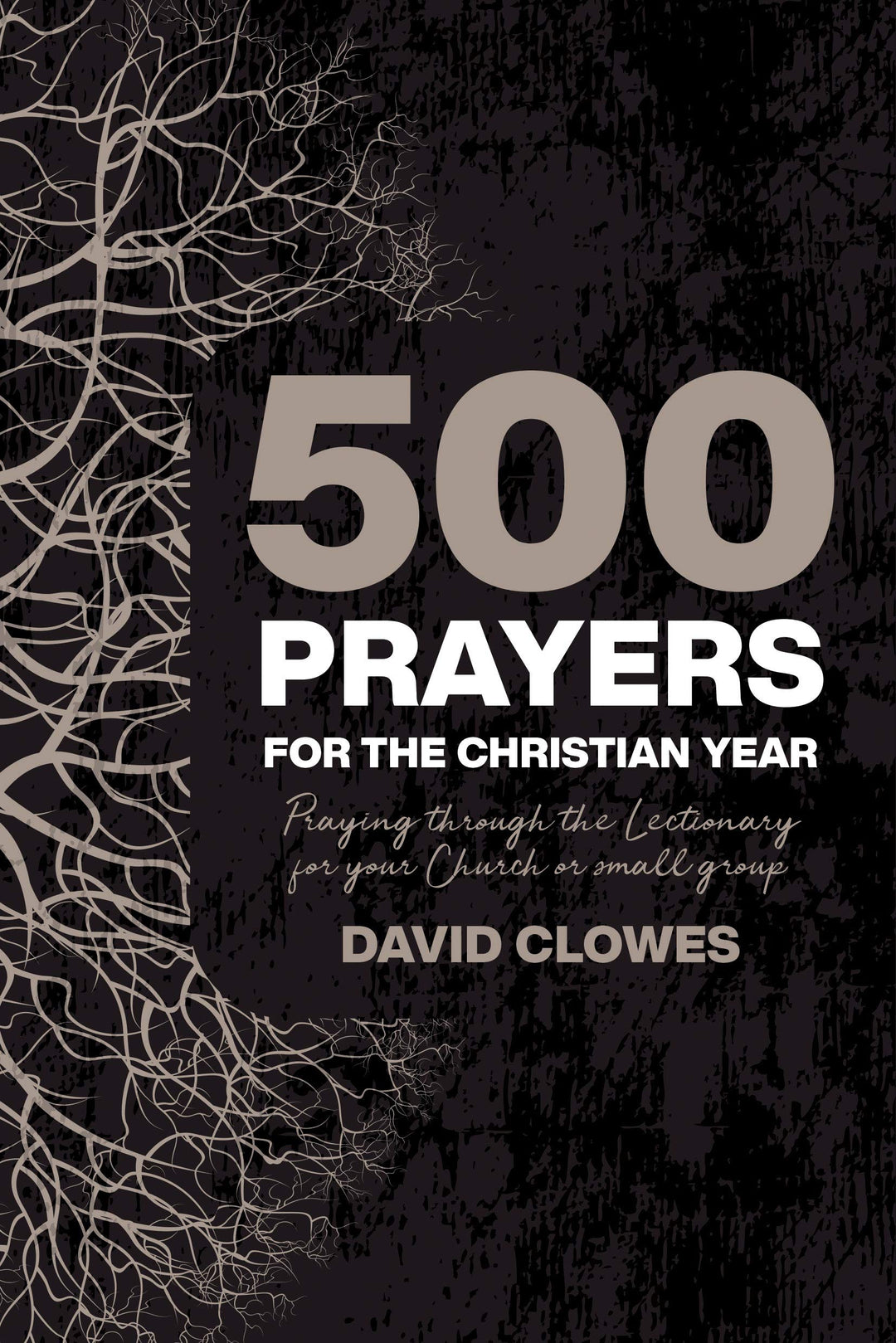 500 Prayers for the Christian Year - Re-vived
