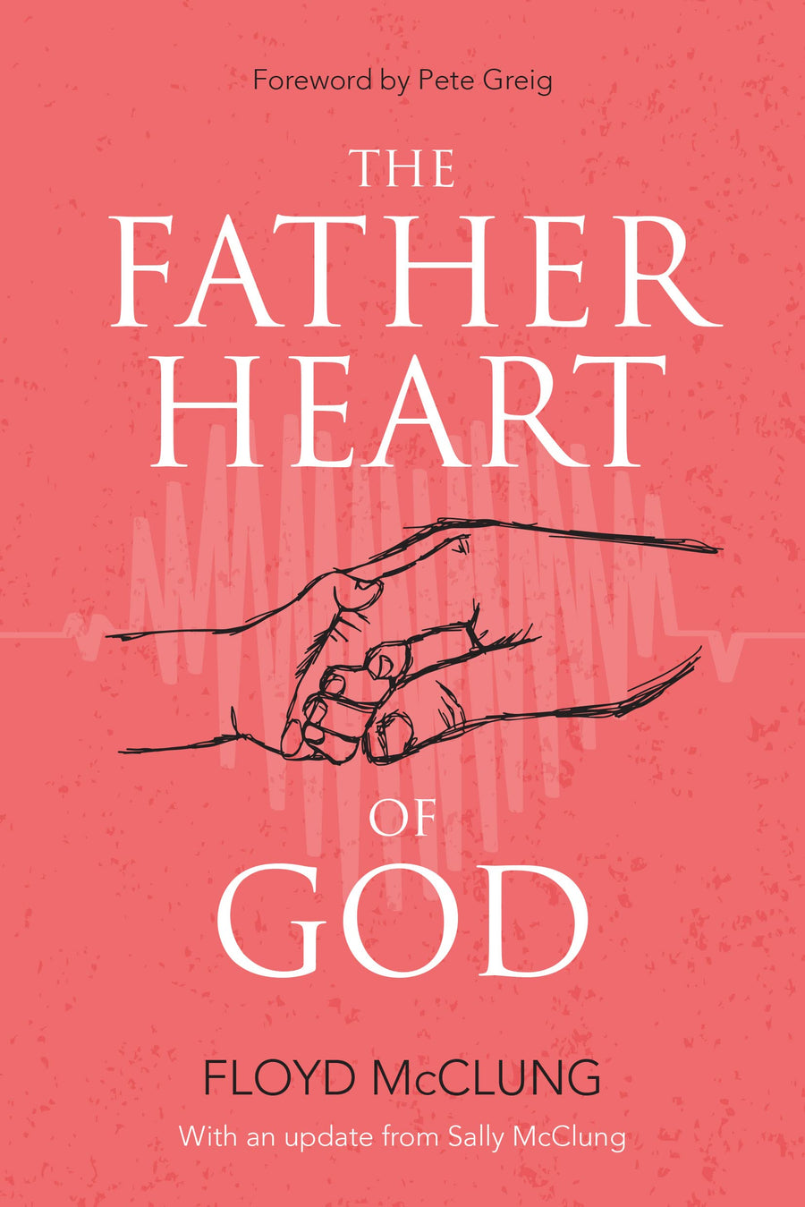 The Father Heart of God - Re-vived