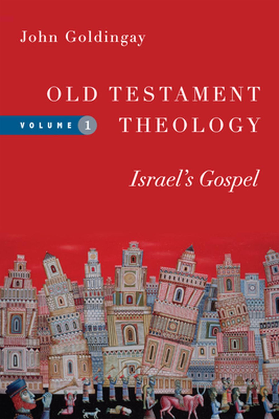 Old Testament Theology, Volume 1 - Re-vived