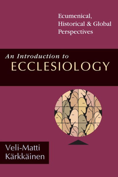 An Introduction to Ecclesiology - Re-vived