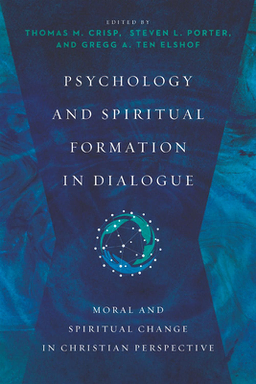 Psychology And Spiritual Formation In Dialogue - Re-vived