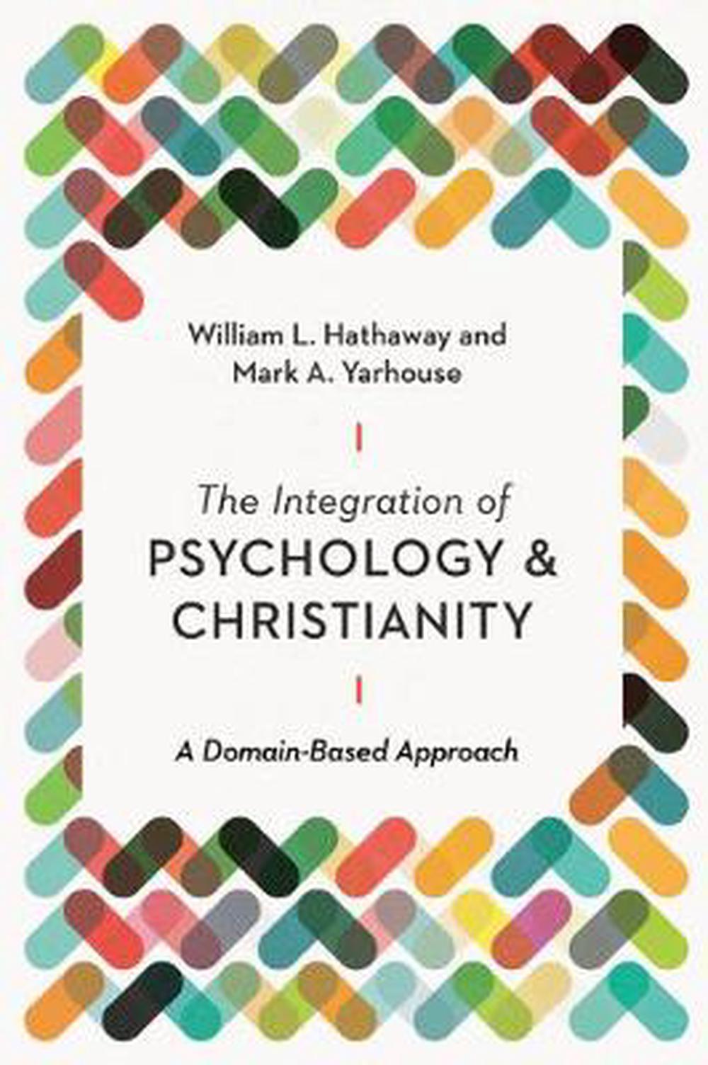The Integration of Psychology and Christianity - Re-vived