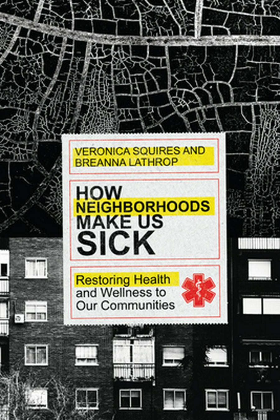 How Neighbourhoods Make Us Sick - Re-vived
