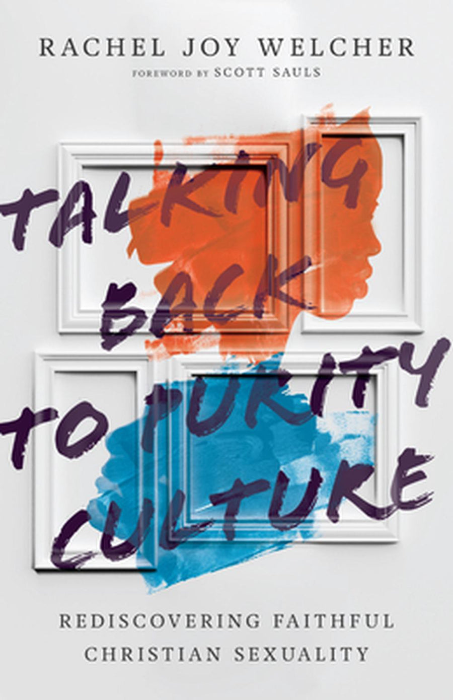 Talking Back to Purity Culture - Re-vived