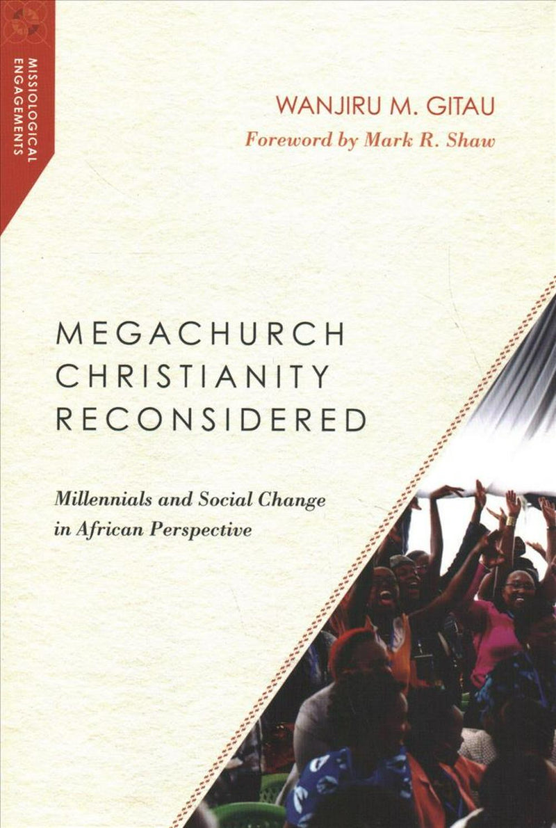 Megachurch Christianity Reconsidered