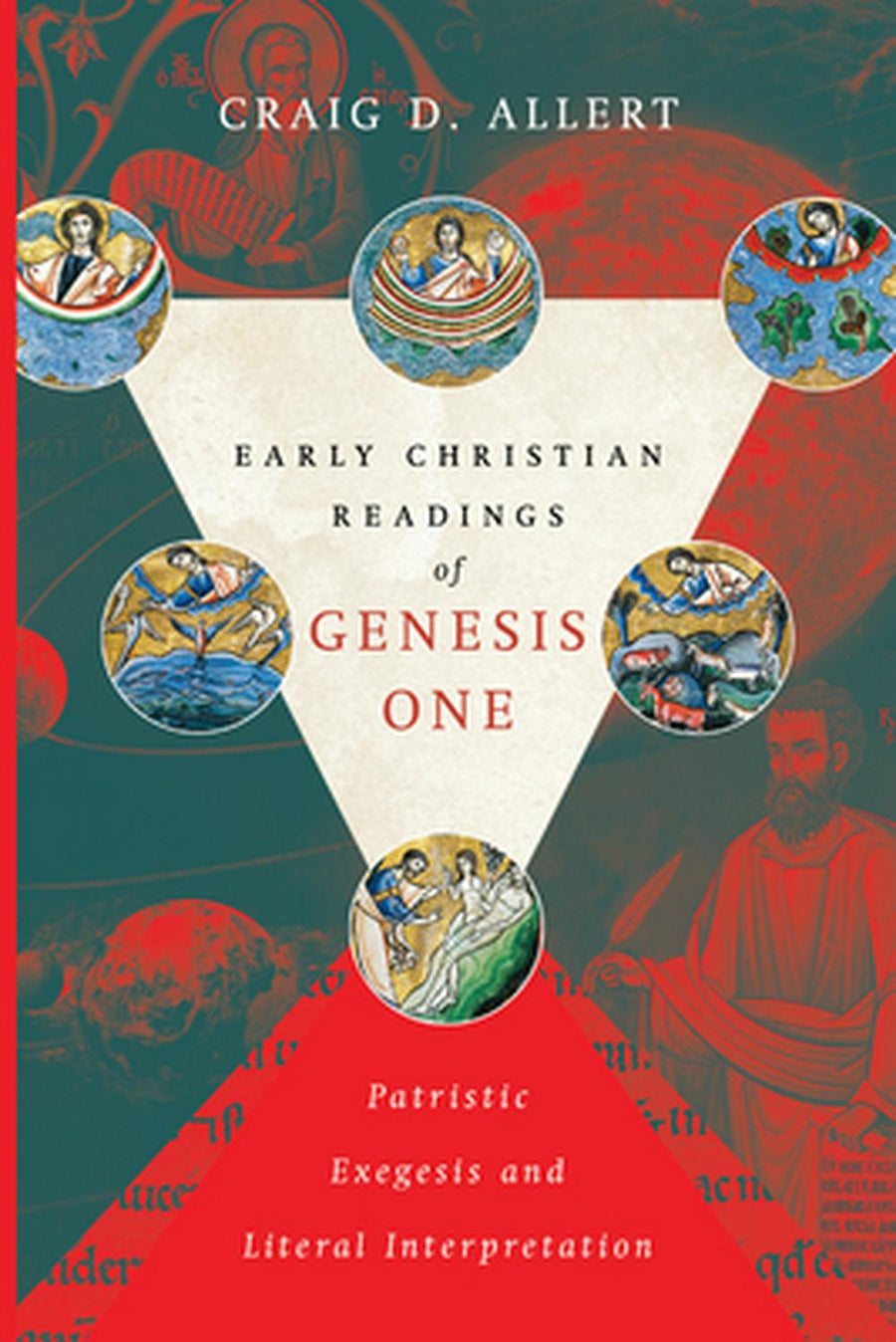 Early Christian Readings Of Genesis One - Re-vived