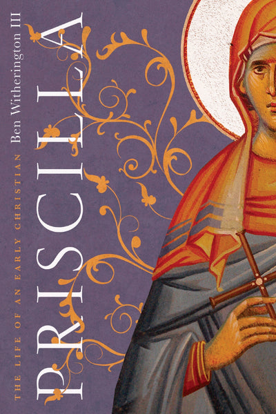 Priscilla: The Life of an Early Christian - Re-vived