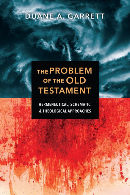 The Problem of the Old Testament - Re-vived