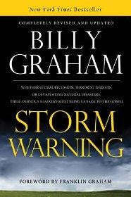 Storm Warning: Whether global recession, terrorist threats, or devastating natural disasters, these ominous shadows must bring us back to the Gospel - Re-vived