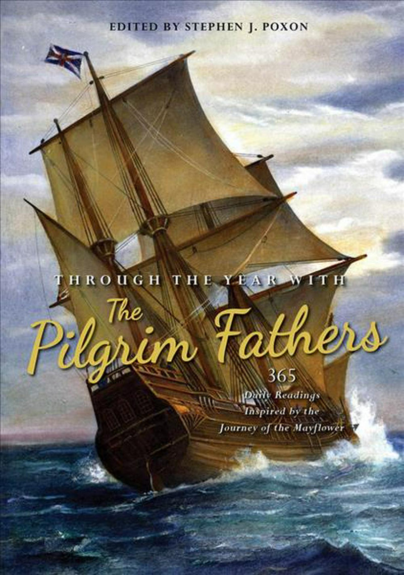 Through the Year with the Pilgrim Fathers Paperback