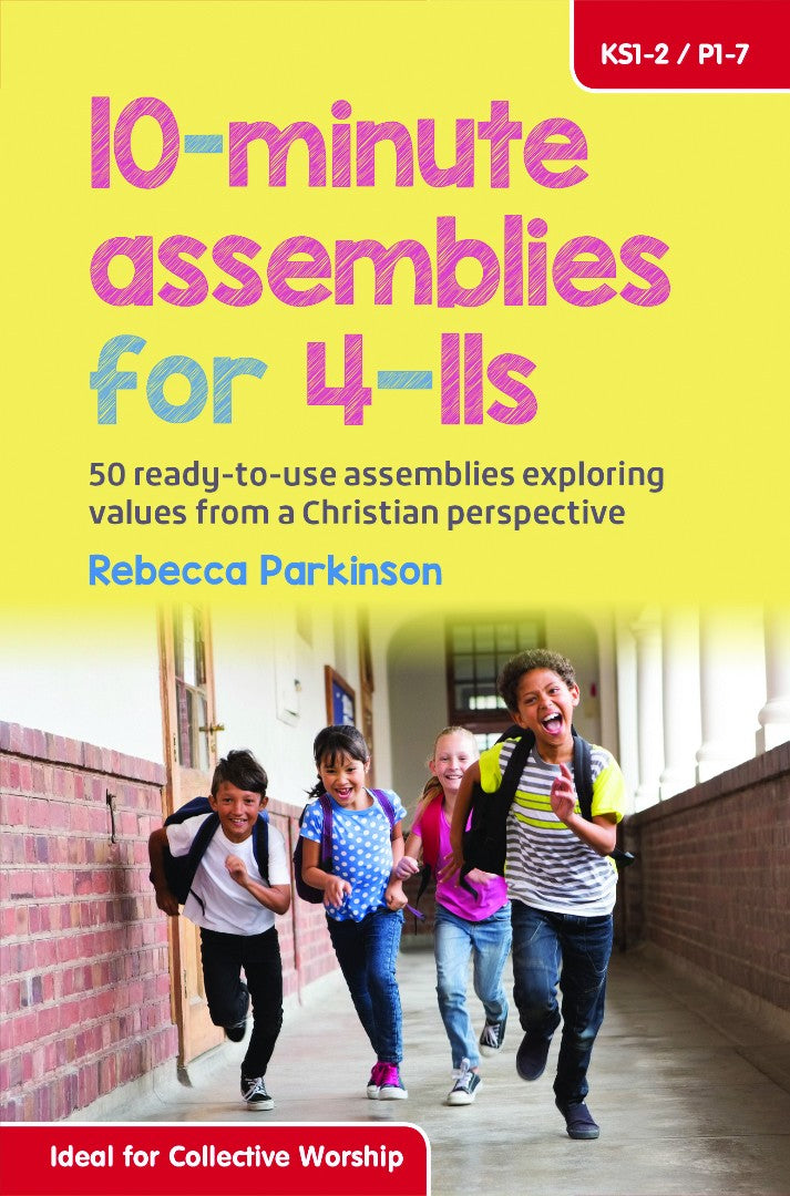 10-Minute Assemblies For 4-11s - Re-vived