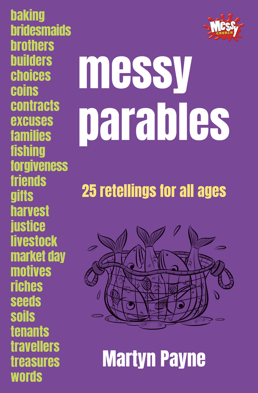 Messy Parables - Re-vived
