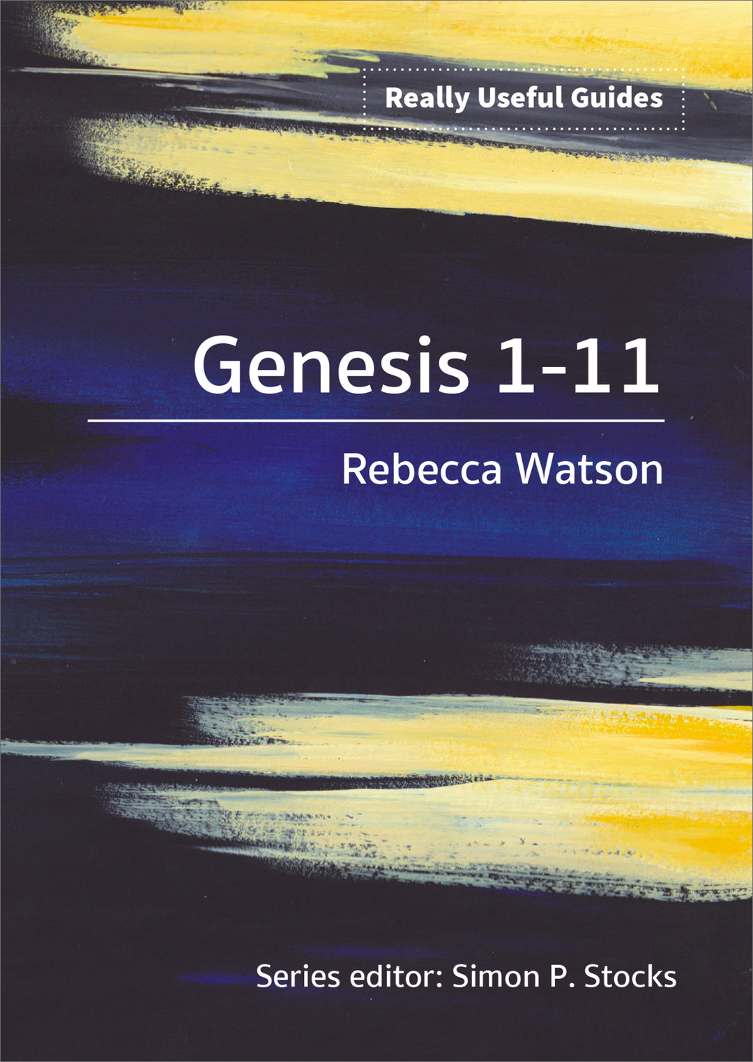 Really Useful Guides: Genesis 1-11 - Re-vived