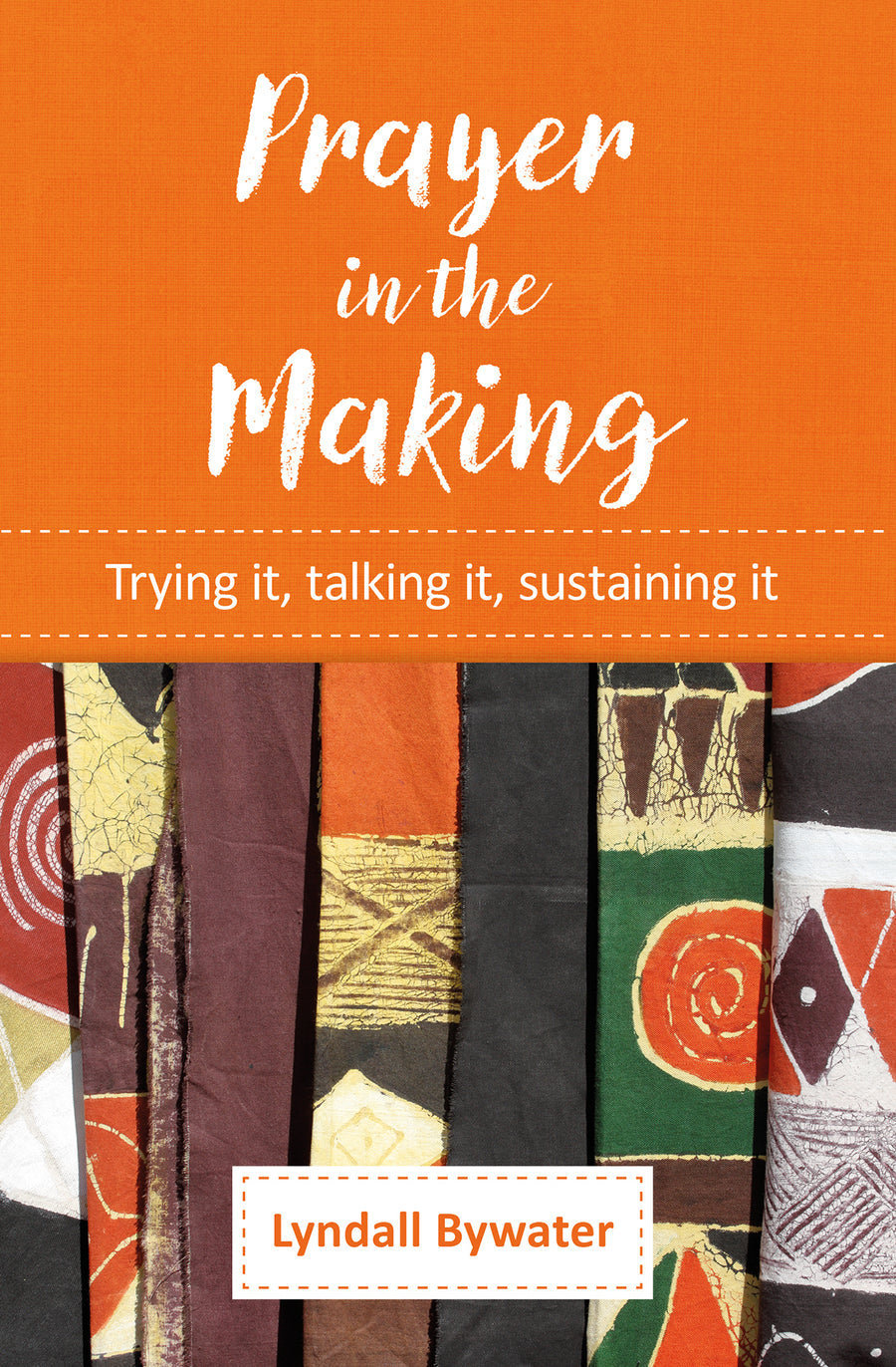 Prayer in the Making - Re-vived