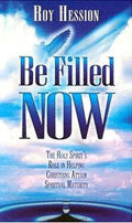 Be Filled Now Paperback Book - Roy Hession - Re-vived.com