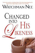 Changed Into His Likeness Paperback Book - Watchman Nee - Re-vived.com